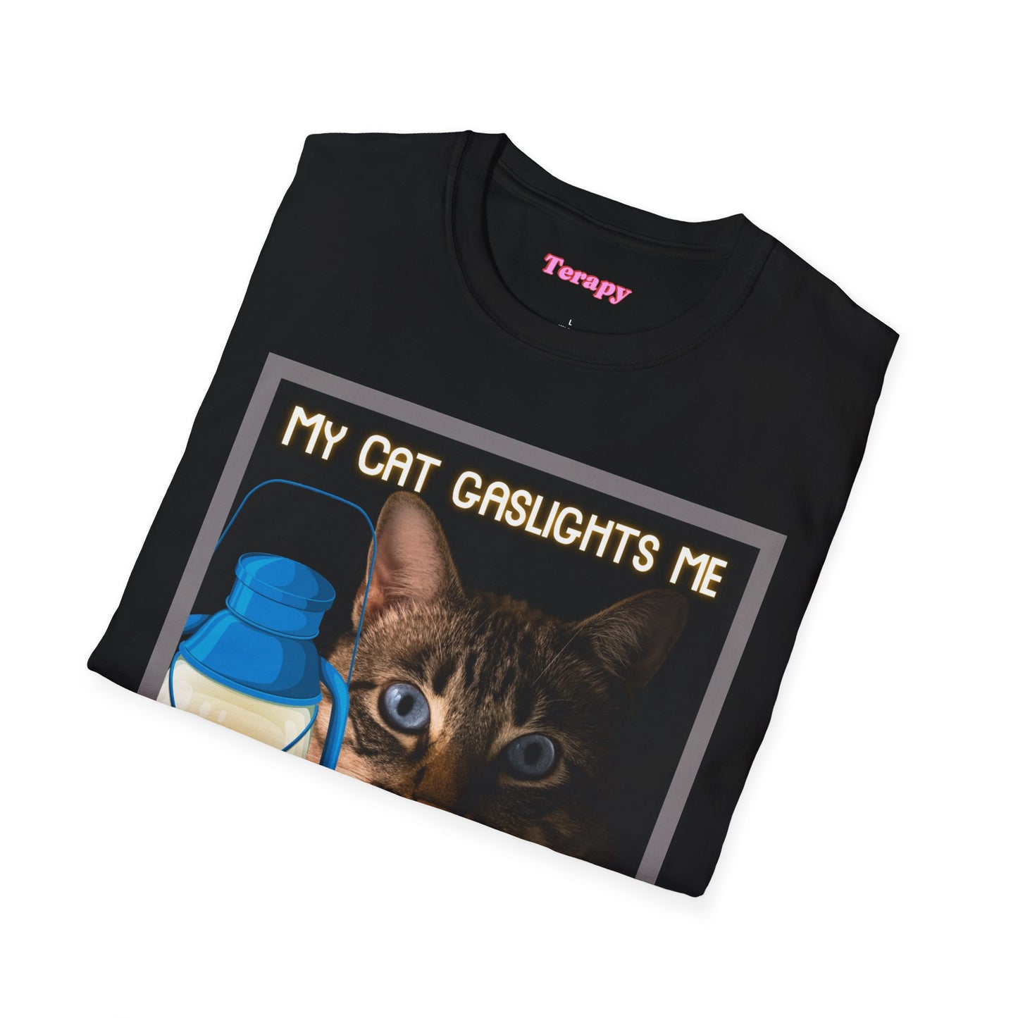 Katie Boyle's Terapy | My Cat Gaslights Me Tee
