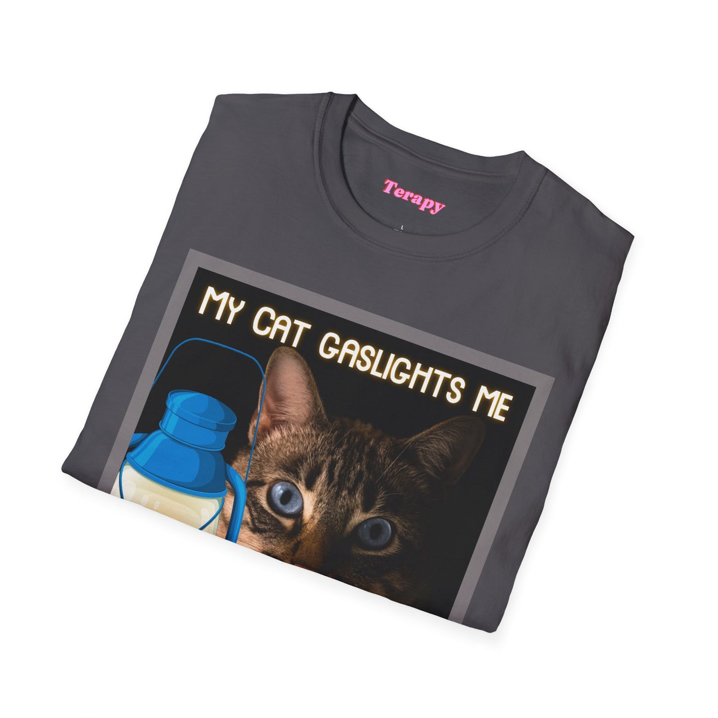 Katie Boyle's Terapy | My Cat Gaslights Me Tee