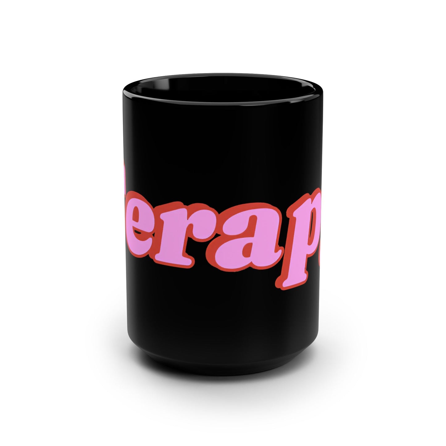 Terapy Black Mug | 15oz - Perfect for Coffee Lovers, Gifts, Self-Care, Home Decor, Birthday, Motivational Quotes