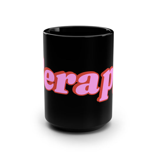 Terapy Black Mug | 15oz - Perfect for Coffee Lovers, Gifts, Self-Care, Home Decor, Birthday, Motivational Quotes